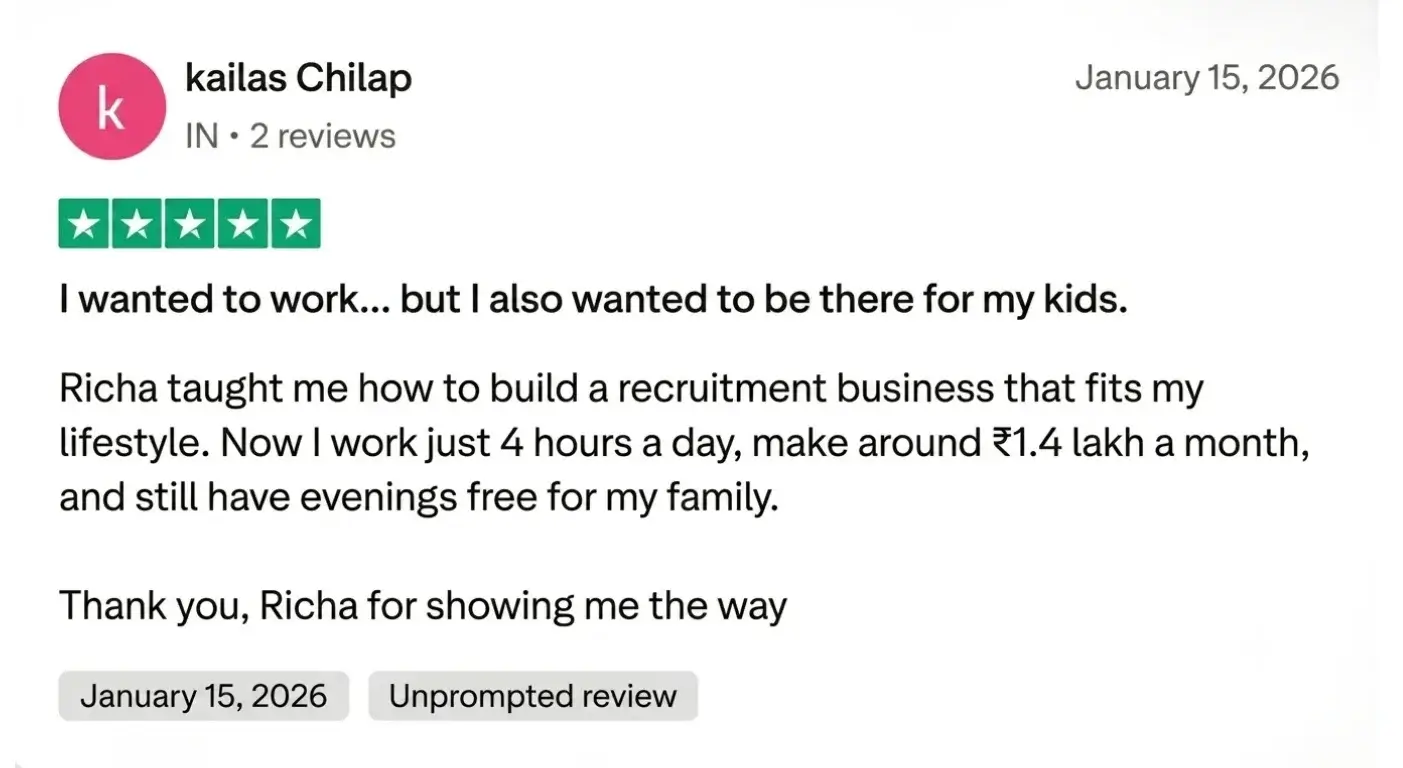 Five-star review from Kailas Chilap about building a flexible recruitment business